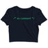 Coding Nerd Engineering CODE IS CLEAN MIND IS DIRTY Custom Printed Graphic Design Crop Top T-Shirt for Women